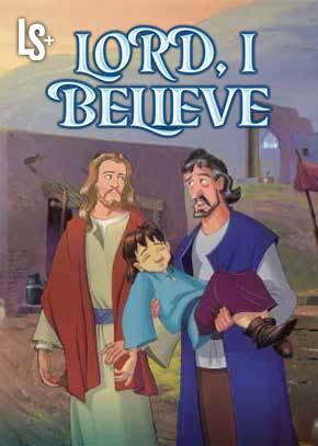 Lord, I Believe