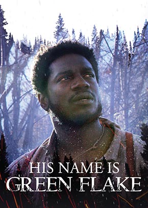 His Name is Green Flake