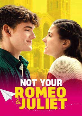 Not Your Romeo & Juliet
