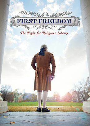 First Freedom: The Fight for Religious Liberty